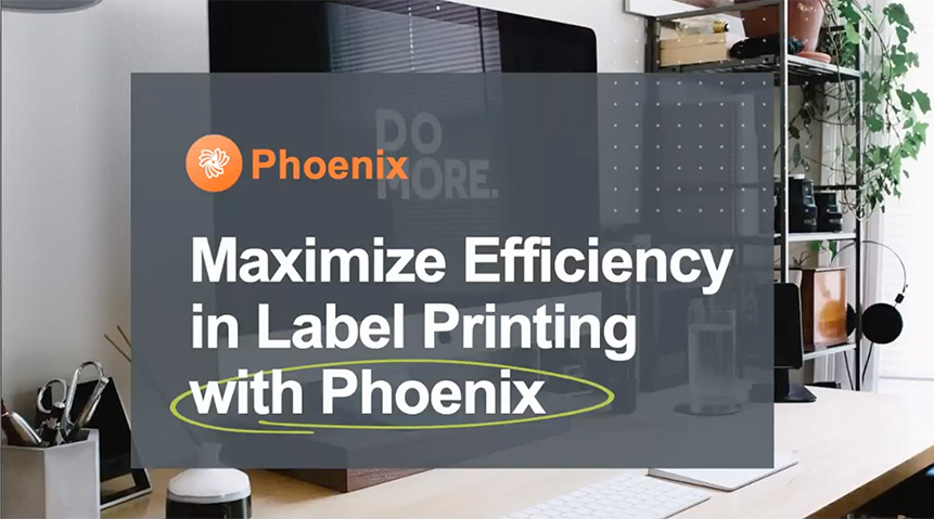 Maximise Effieciency in Label Printing with Phoenix